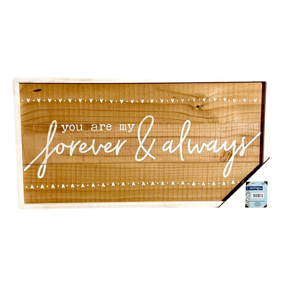 You Are My Forever & Always Wood Sign White Frame